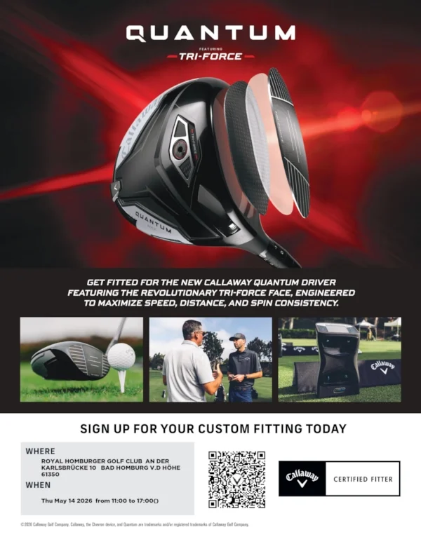 Callaway Golf Fitting- und Demotag am 14. Mai 2026 von 11 bis 17 Uhr in Bad Homburg (Quantum) Callaway Golf Fitting- und Demotag am 14. Mai 2026 von 11 bis 17 Uhr in Bad Homburg (Quantum)